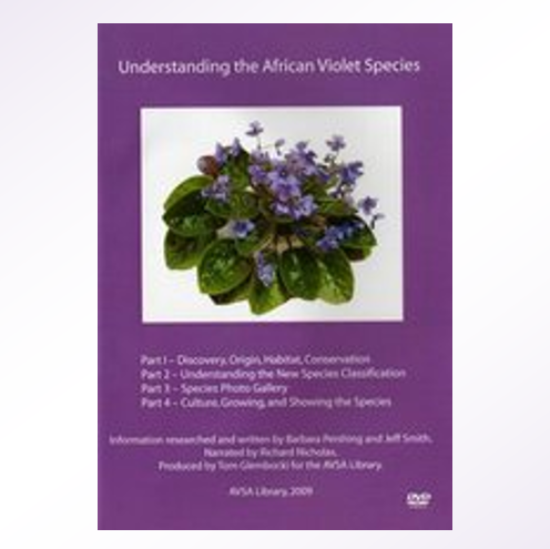 Understanding the African Violet Species (2 DVD Set)